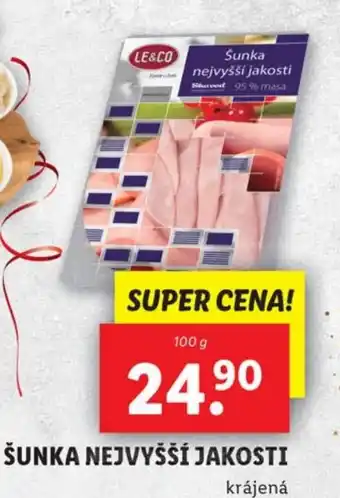 Lidl ŠUNKA NEJVYŠŠÍ JAKOSTI nabídka