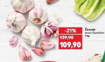 Kaufland Česnek dovoz Španělsko 1 kg nabídka