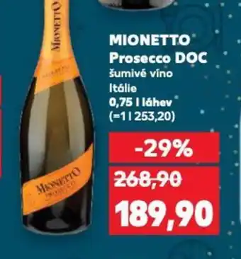 Kaufland MIONETTO Prosecco DOC nabídka