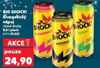Kaufland BIG SHOCK! Energetický nápoj nabídka