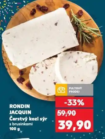 Kaufland RONDIN JACQUIN Čerstvý kozí sýr nabídka