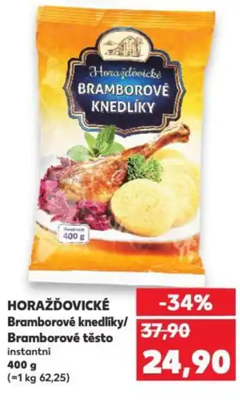 Kaufland HORAŽĎOVICKÉ Bramborové knedlíky/ Bramborové těsto nabídka