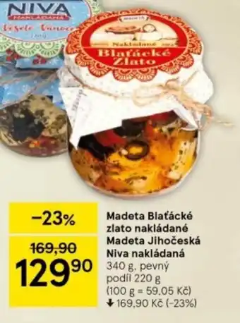 Tesco Madeta Blaťácké zlato nakládané Madeta Jihočeská Niva nakládaná nabídka