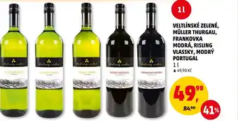 Penny Market VELTLÍNSKÉ ZELENÉ, MÜLLER THURGAU, FRANKOVKA MODRÁ, RISLING VLASSKY, MODRÝ PORTUGAL nabídka