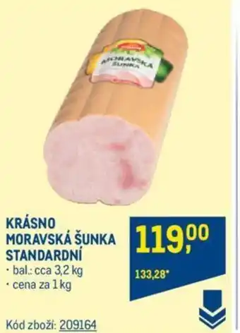 Makro KRÁSNO MORAVSKÁ ŠUNKA STANDARDNÍ nabídka