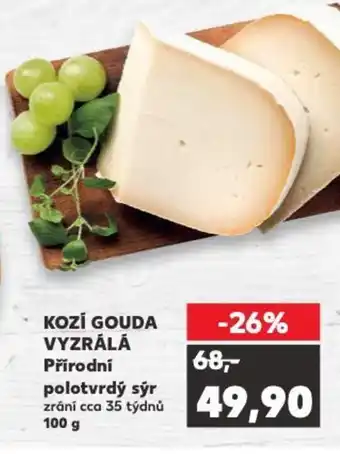 Kaufland KOZI GOUDA VYZRÁLÁ Přírodní Polotvrdy sýr nabídka
