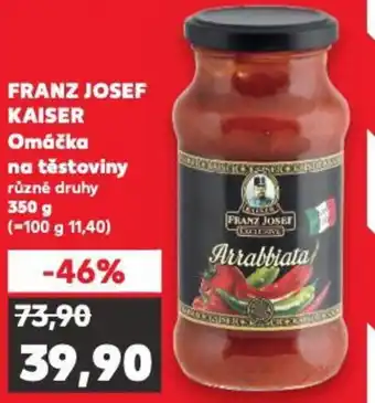 Kaufland FRANZ JOSEF KAISER Omáčka na těstoviny nabídka