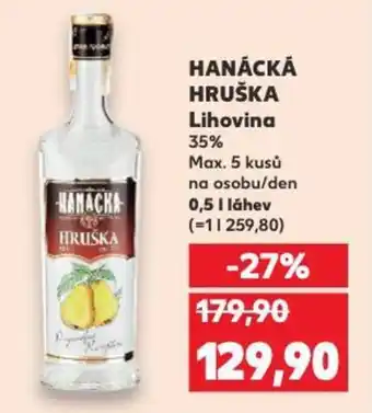 Kaufland HANÁCKÁ HRUŠKA Lihovina nabídka