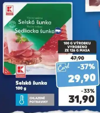 Kaufland Selská šunka 100 g nabídka