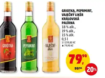Penny Market GRIOTKA, PEPRMINT, VAJEČNÝ LIKÉR KRÁLOVSKÁ PALÍRNA nabídka