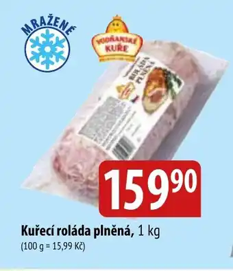 Bala Kuřecí roláda plněná, 1 kg nabídka