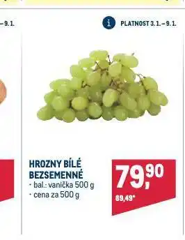 Makro Hrozny bílé bezsemenné nabídka