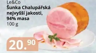 Potraviny CZ Le&Co Šunka Chalupářská nejvyšší jakosti, 94% masa 100 g nabídka
