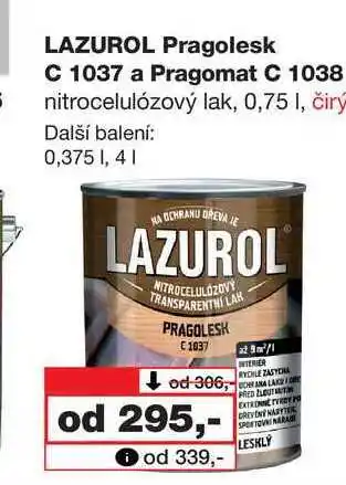 Barvy a laky drogerie Lazurol pragolesk c 1037 a pragomat c 1038 nitrocelulózový lak, 0,75 l, čirý nabídka