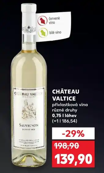 Kaufland CHÂTEAU VALTICE nabídka