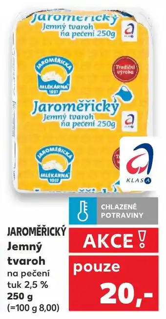 Kaufland JAROMĚŘICKÝ Jemný tvaroh nabídka