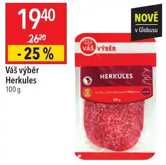 Globus Váš výběr Herkules nabídka