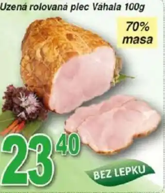 Hruška Uzená rolovaná plec Váhala 100g nabídka