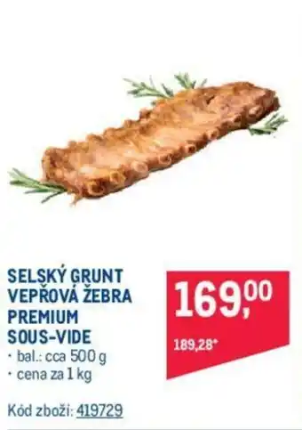 Makro SELSKÝ GRUNT VEPŘOVÁ ŽEBRA PREMIUM SOUS-VIDE nabídka