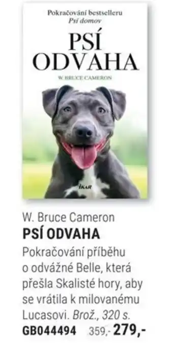W. Bruce Cameron PSÍ ODVAHA