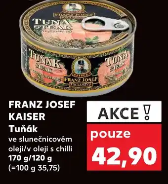 Kaufland FRANZ JOSEF KAISER Tuňák nabídka