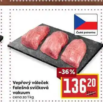 Billa Vepřový váleček falešná svíčková vakuum cena za 1 kg nabídka
