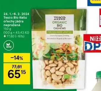 Tesco Tesco bio kešu ořechy jádra nepražená nabídka
