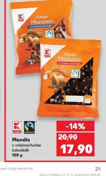 Kaufland Mandle v mléčné / hořké čokoládě nabídka