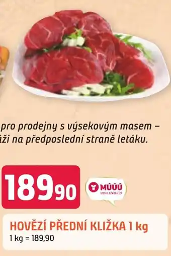 Trefa HOVĚZÍ PŘEDNÍ KLIŽKA 1 kg nabídka