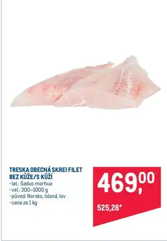 Makro TRESKA OBECNÁ SKREI FILET BEZ KŮŽE/S KŮŽÍ nabídka