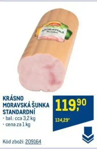 Makro KRÁSNO MORAVSKÁ ŠUNKA STANDARDNÍ nabídka