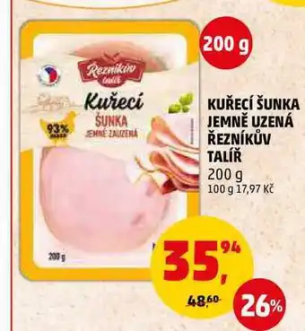 Penny Market KUŘECÍ ŠUNKA JEMNĚ UZENÁ ŘEZNÍKŮV TALÍŘ, 200 g nabídka