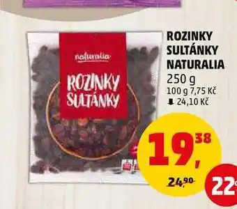 Penny Market ROZINKY SULTÁNKY NATURALIA, 250 g nabídka