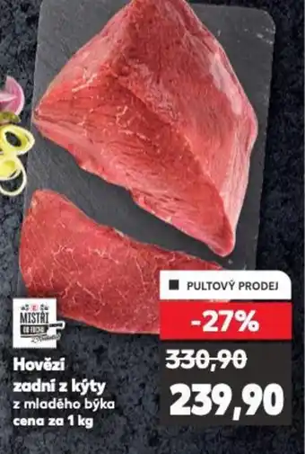 Kaufland Hovězi zadni z kýty nabídka