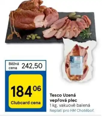Tesco Tesco Uzená vepřová plec 1 kg nabídka
