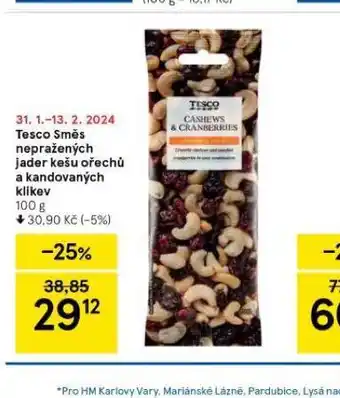 Tesco Tesco směs nepražených jader kešu ořechů a kandovaných klikev nabídka