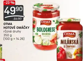 OTMA HOTOVÉ OMÁČKY