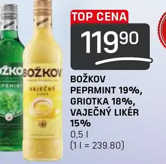 Flop BOŽKOV PEPRMINT 19%, GRIOTKA 18%, VAJEČNÝ LIKÉR 15% 0.5L nabídka