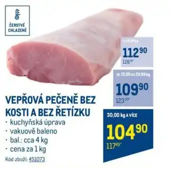 Makro VEPŘOVÁ PEČENĚ BEZ KOSTI A BEZ ŘETÍZKU nabídka