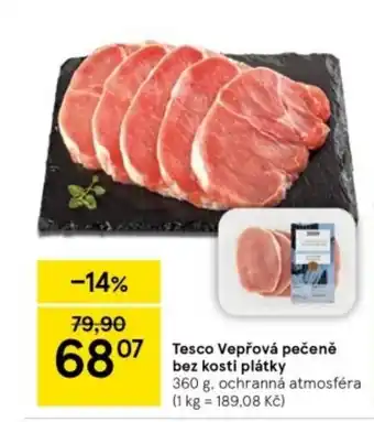 Tesco Tesco Vepřová pečeně bez kosti plátky 360 g nabídka