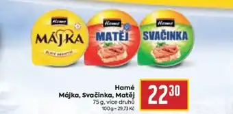 Billa Hamé Májka, Svačinka, Matěj nabídka
