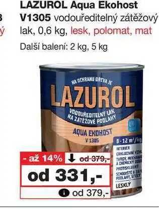 Barvy a laky drogerie LAZUROL Aqua Ekohost V1305 vodouředitelný zátěžový lak, 0,6 kg, lesk, polomat, mat nabídka