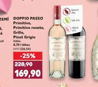 Kaufland Doppio passo primitivo, primitivo rosato, grillo, pinot grigio nabídka
