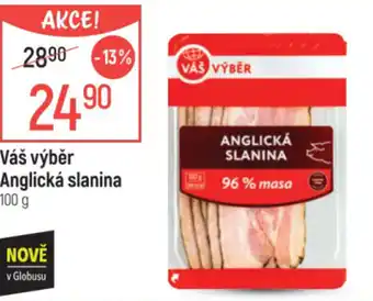 Globus Váš výběr Anglická slanina nabídka