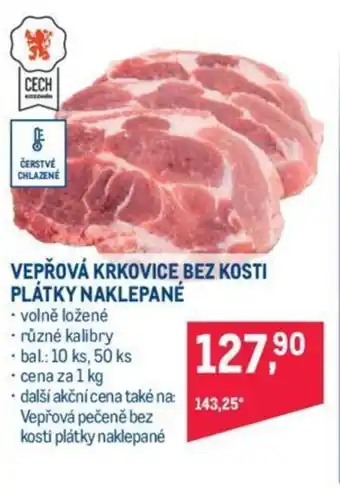 Makro VEPŘOVÁ KRKOVICE, BEZ KOSTI PLÁTKY NAKLEPANÉ nabídka