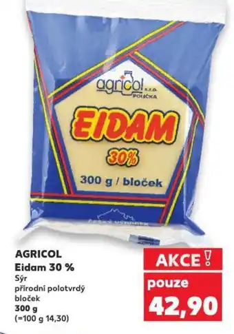 Kaufland AGRICOL Eidam 30 % nabídka
