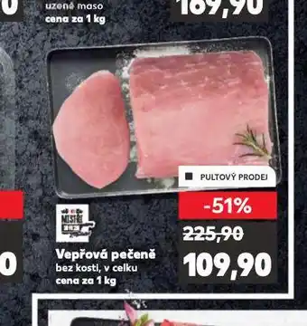 Kaufland Vepřová pečeně bez kosti nabídka