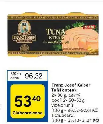 Tesco Franz Josef Kaiser Tuňák steak nabídka