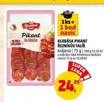 Penny Market KLOBÁSA PIKANT ŘEZNÍKŮV TALÍŘ, 75 g nabídka