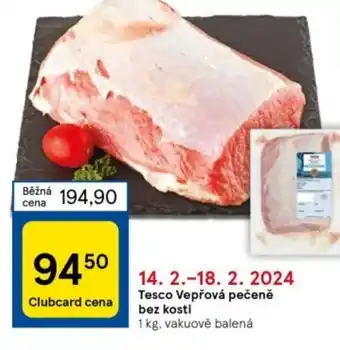 Tesco Tesco Vepřová pečeně bez kosti nabídka